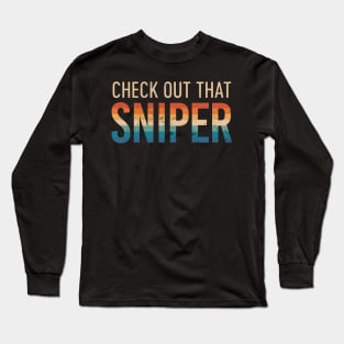 Letterkenny Check out that sniper Long Sleeve T-Shirt